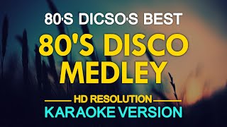 KARAOKE 80s Disco Medley [upl. by Seyer740]