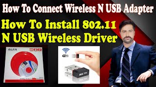 How To Connect Wireless N USB Adapter  How To Install 80211N USB Wireless Driver  Windows 10 [upl. by Gustafson]