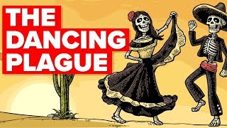 The Plague That Made People Dance Until They Died [upl. by Fasta661]